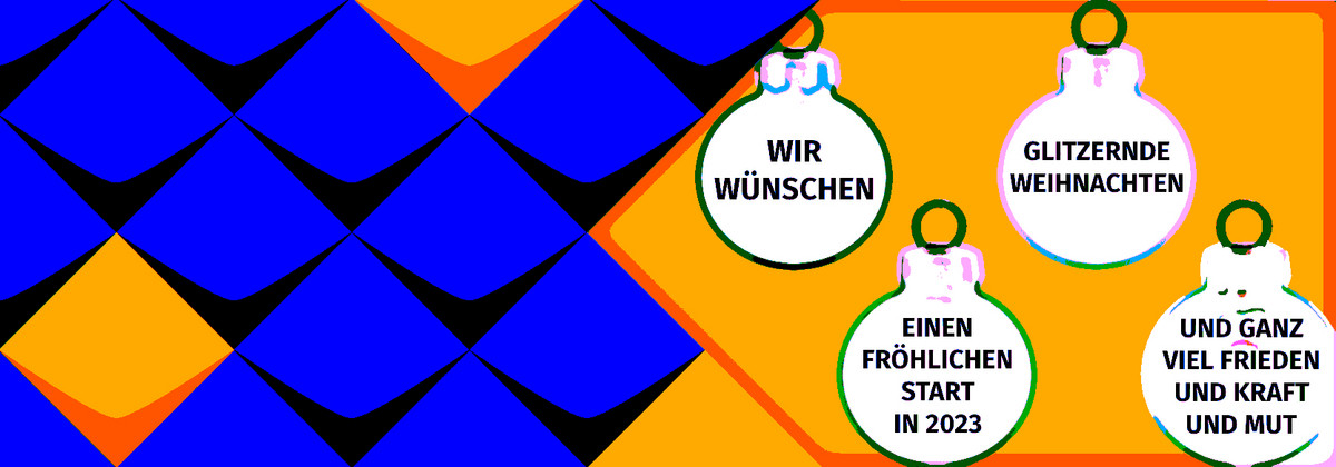 Wir wünschen glitzernde Weihnachten einen fröhlichen Start in 2023 und ganz viel Frieden und Kraft und Mut